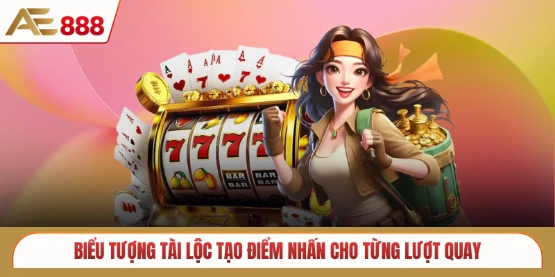 Biểu tượng tài lộc tạo điểm nhấn cho từng lượt quay