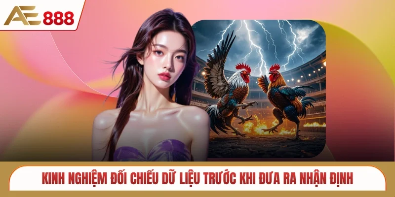 Kinh nghiệm đối chiếu dữ liệu trước khi đưa ra nhận định