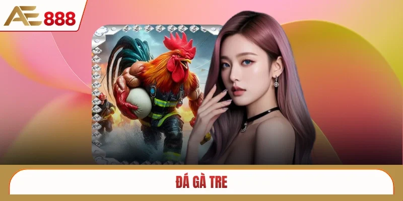 Đá gà tre