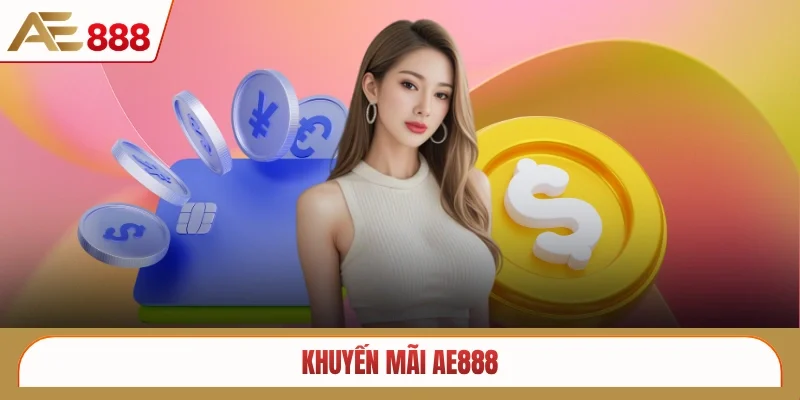 Khuyến mãi AE888