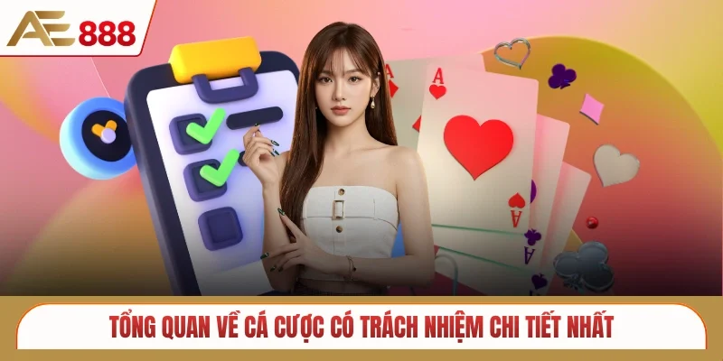 Tổng quan về cá cược có trách nhiệm chi tiết nhất
